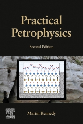 Practical Petrophysics - Martin Kennedy