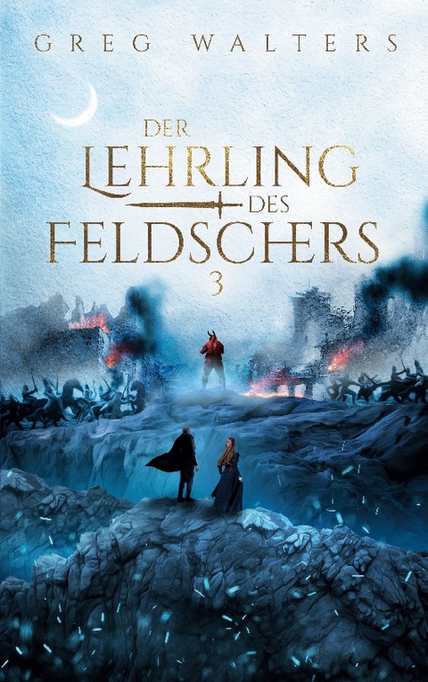 Der Lehrling des Feldschers 3 - Greg Walters