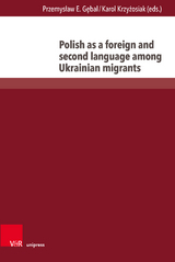 Polish as a foreign and second language among Ukrainian migrants - 