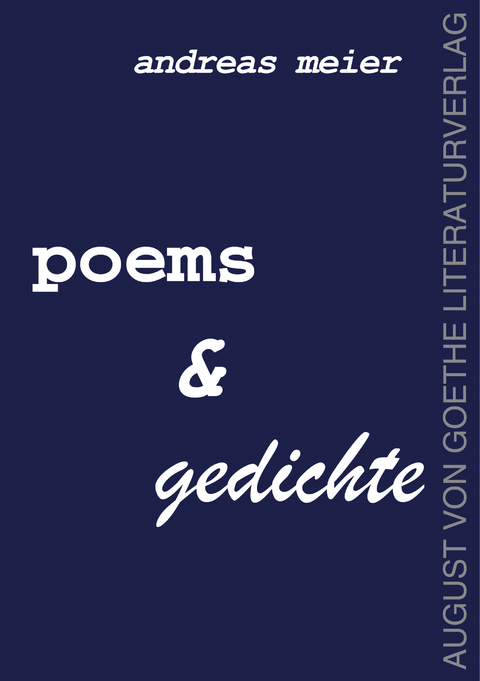 poems & gedichte - Andreas Meier