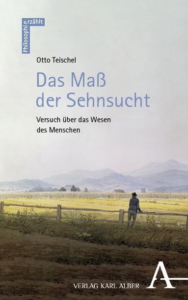 Das Maß der Sehnsucht - Otto Teischel