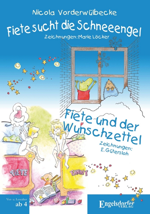 Fiete sucht die Schneeengel und Fiete und der Wunschzettel - Nicola Vorderwülbecke