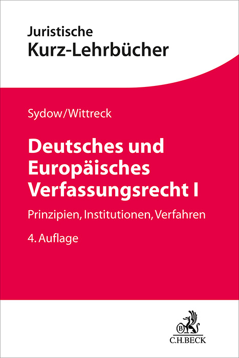 Deutsches und Europäisches Verfassungsrecht I - Gernot Sydow, Fabian Wittreck