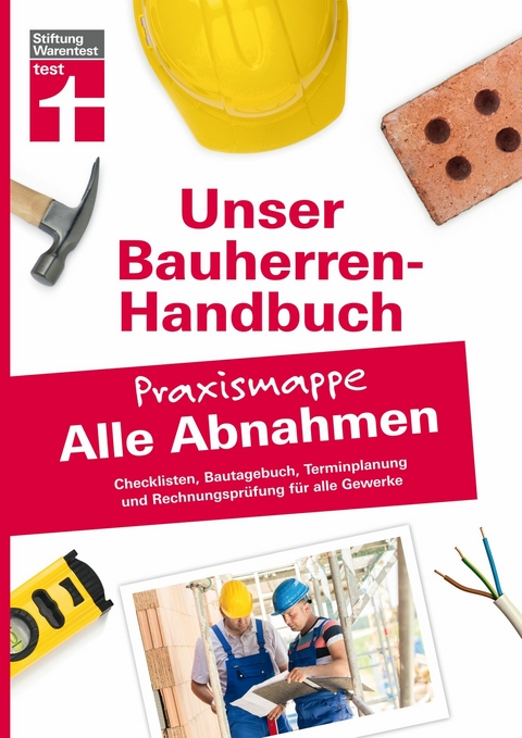 Bauherren-Praxismappe für alle Abnahmen - Rüdiger Krisch