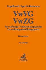 Verwaltungs-Vollstreckungsgesetz, Verwaltungszustellungsgesetz - Engelhardt, Hanns; Schlatmann, Arne