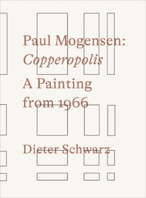 Paul Mogensen. Copperopolis. A Painting from 1966 - 