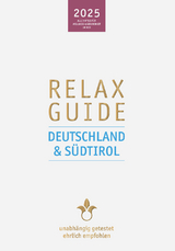 RELAX Guide 2025 Deutschland & Südtirol - Werner, Christian