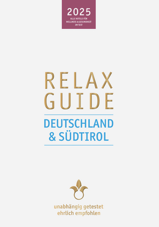 RELAX Guide 2025 Deutschland & Südtirol - Christian Werner