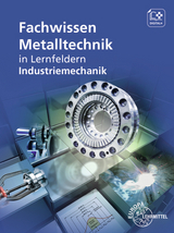 Fachwissen Metalltechnik - Ludwig Reißler, Reinhard Vetter, Markus Neumann