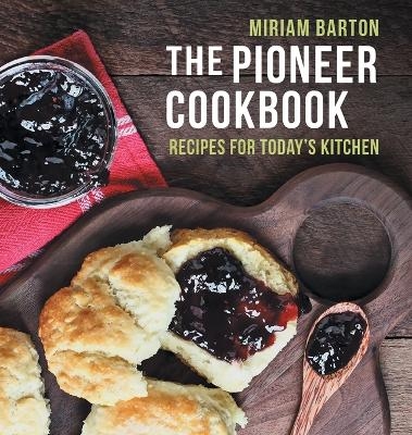 The Pioneer Cookbook - Miriam Barton