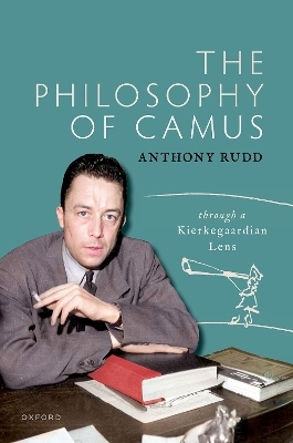 The Philosophy of Camus - Anthony Rudd