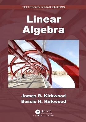 Linear Algebra - James R. Kirkwood, Bessie H. Kirkwood