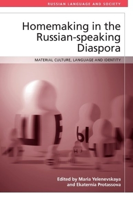 Homemaking in the Russian-speaking Diaspora - 