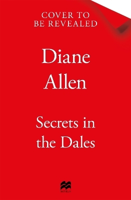 Secrets in the Dales - Diane Allen