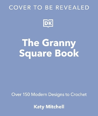 The Granny Square Book - Katy Mitchell