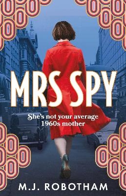 Mrs Spy - M J Robotham