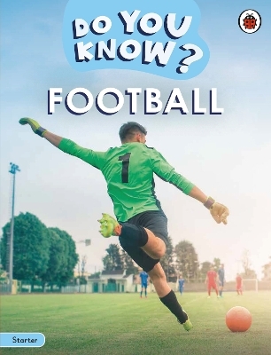 Do You Know? Starter Level – Football -  Ladybird