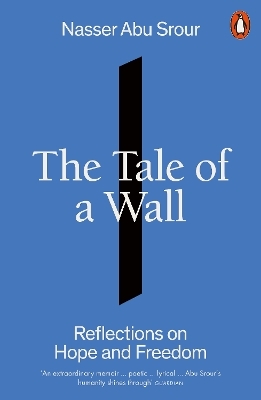 The Tale of a Wall - Nasser Abu Srour