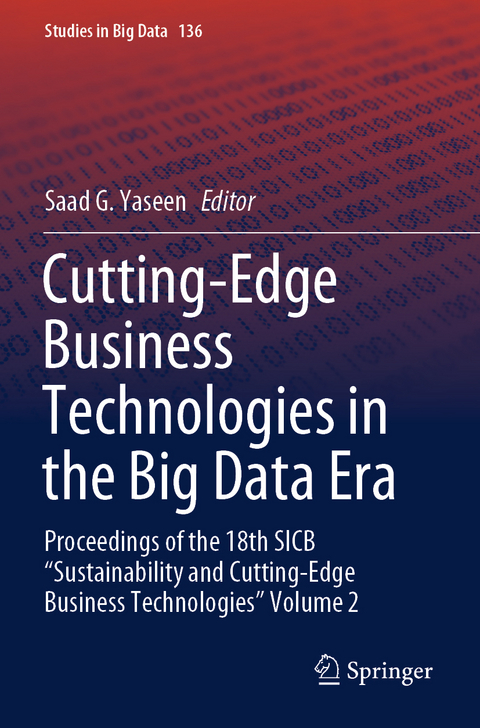 Cutting-Edge Business Technologies in the Big Data Era - 