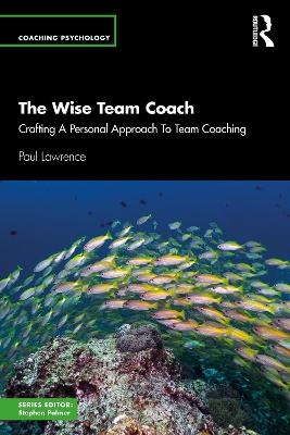 The Wise Team Coach - Paul Lawrence