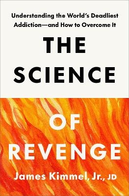 The Science of Revenge - James Kimmel