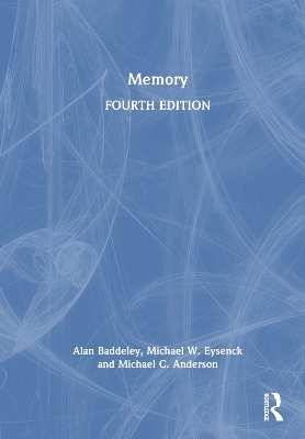 Memory - Alan Baddeley, Michael W. Eysenck, Michael C. Anderson