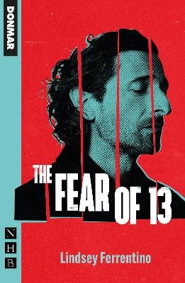 The Fear of 13 - Lindsey Ferrentino