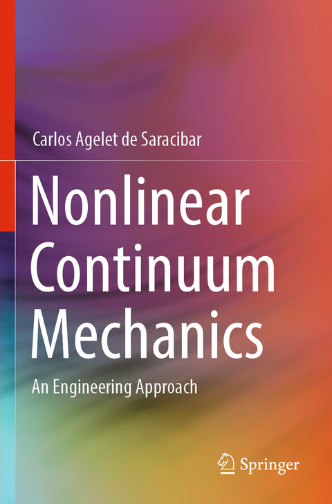 Nonlinear Continuum Mechanics - Carlos Agelet de Saracibar