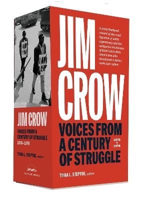 Jim Crow: Voices from a Century of Struggle 1876-1976 - Tyina L. Steptoe