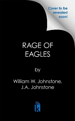 Rage of Eagles - William W. Johnstone