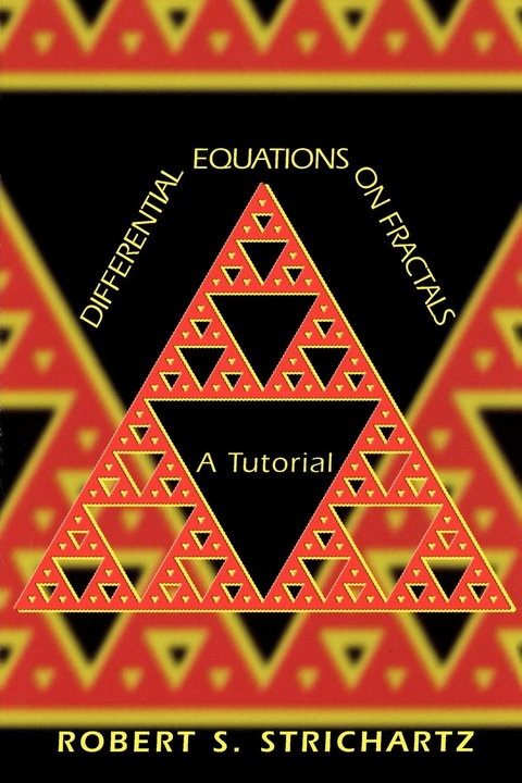 Differential Equations on Fractals - Robert S. Strichartz