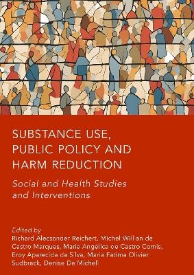 Substance Use, Public Policy and Harm Reduction - 