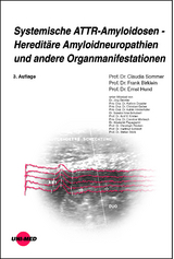 Systemische ATTR-Amyloidosen - Hereditäre Amyloidneuropathien und andere Organmanifestationen - Sommer, Claudia; Birklein, Frank; Hund, Ernst