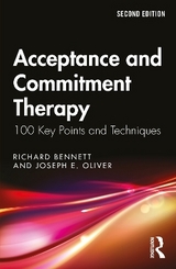 Acceptance and Commitment Therapy - Bennett, Richard; Oliver, Joseph E.