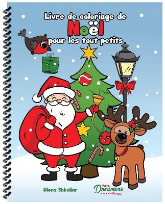 Livre de coloriage de Noël pour les tout-petits - Young Dreamers Press