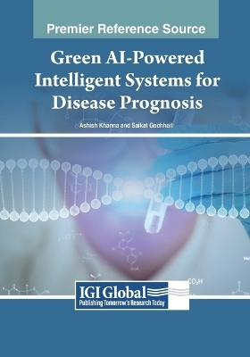 Green AI-Powered Intelligent Systems for Disease Prognosis - 