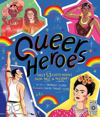 Queer Heroes - Arabelle Sicardi