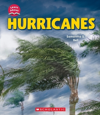 Hurricanes (Learn About: Wild Weather) - Samantha S Bell