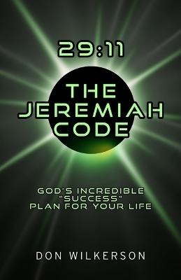 29:11 The Jeremiah Code - Don Wilkerson