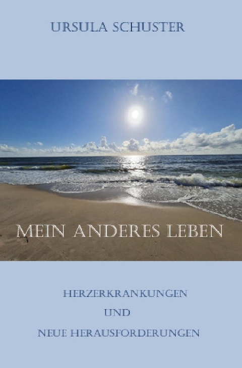 Mein Anderes Leben - Ursula Schuster