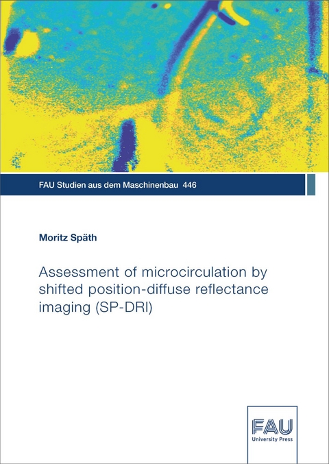 Assessment of microcirculation by shifted position-diffuse reflectance imaging (SP-DRI) - Moritz Späth