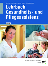 Lehrbuch Gesundheits- und Pflegeassistenz - Simone Manthey-Lenert, Bernd Sens-Dobritzsch, Kay Winkler-Budwasch