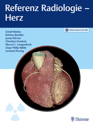 Referenz Radiologie - Herz - David C. Maintz; Bettina Baeßler; Jonas Dörner