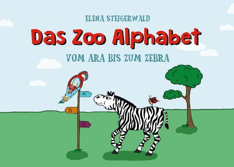 Das Zoo Alphabet - Elena Steigerwald