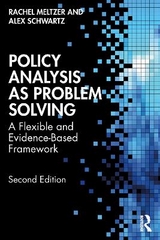 Policy Analysis as Problem Solving - Meltzer, Rachel; Schwartz, Alex