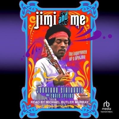 Jimi and Me - Jonathan Stathakis