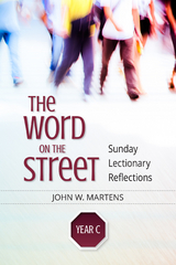 Word on the Street, Year C -  John W. Martens