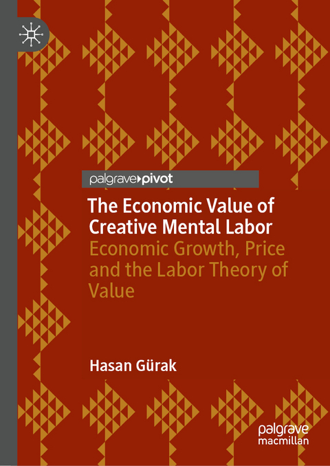 The Economic Value of Creative Mental Labor - Hasan Gürak