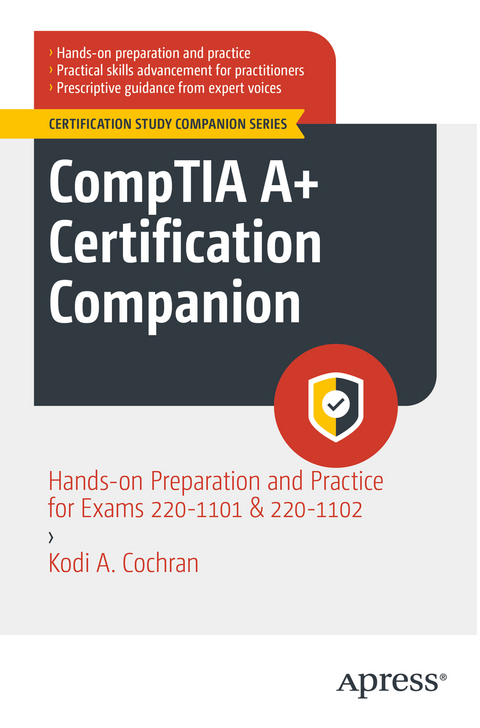 CompTIA A+ Certification Companion - Kodi A. Cochran