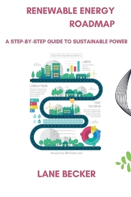 Renewable Energy Roadmap - Lane Becker